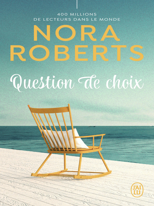 Title details for Question de choix by Nora Roberts - Available